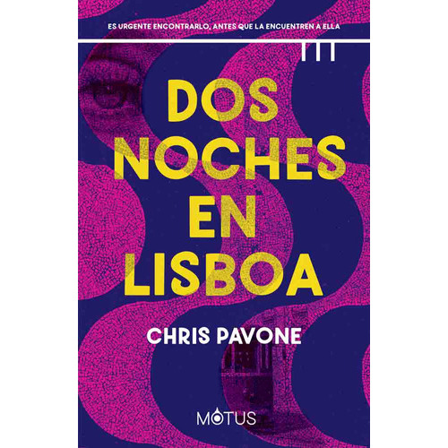 Libro Dos Noches En Lisboa - Chris Pavone - Motus