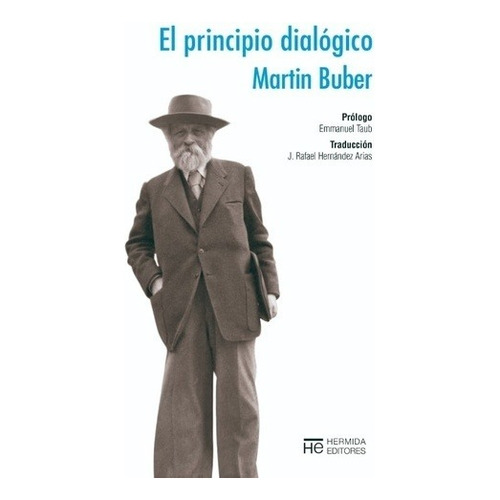 El Principio Dialógico - Martin Buber