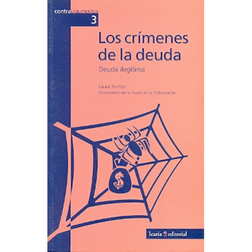 Los Crímenes De La Deuda, Laura Ramos, Icaria