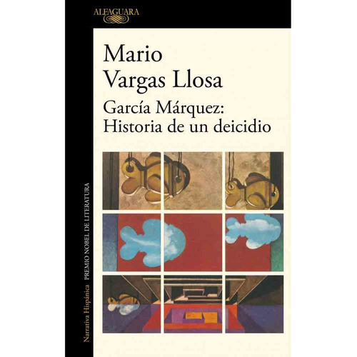 García Márquez: Historia De Un Deicidio, De Mario Vargas Llosa. Editorial Alfaguara, Tapa Blanda, Edición 1 En Español