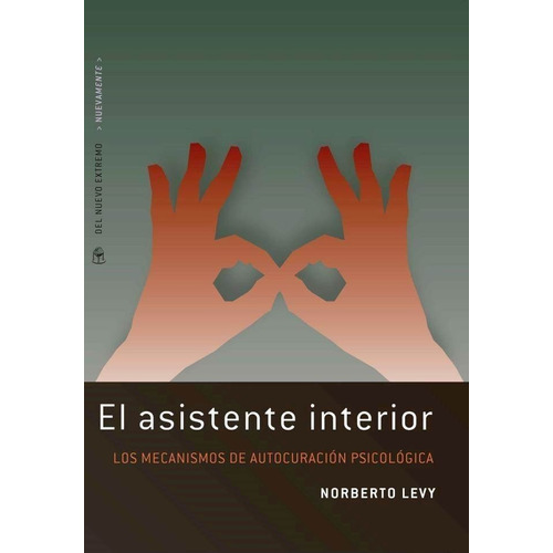 El asistente interior, de Norberto Levy. Editorial Del Nuevo Extremo, tapa blanda en español, 2015