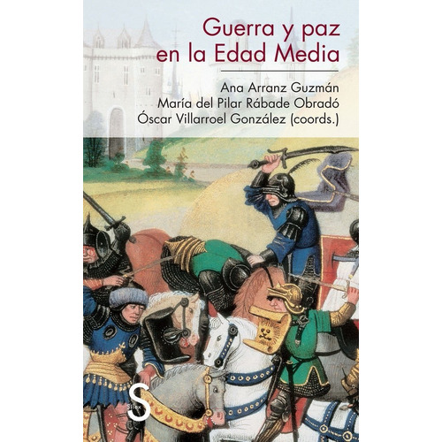 Guzmán Obradó González Guerra y paz en la Edad Media Editorial Sílex