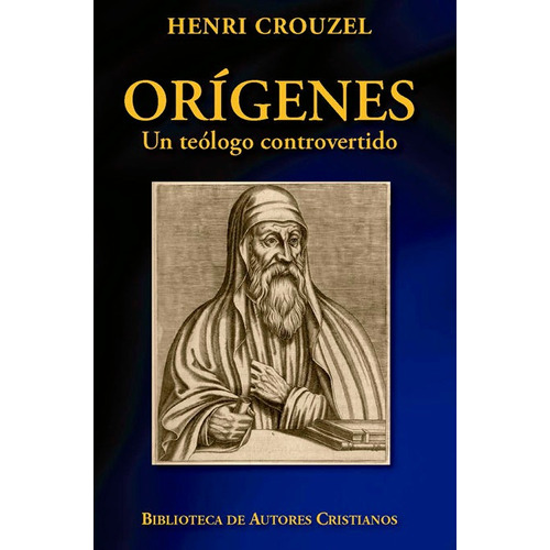 Origenes. Un Teologo Controvertido - Crouzel, Henri