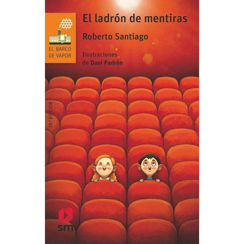 El Ladrãâ³n De Mentiras, De Santiago, Roberto. Editorial Ediciones Sm, Tapa Blanda En Español