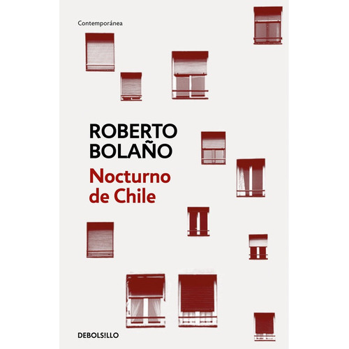 Nocturno De Chile - Bolaño, Roberto