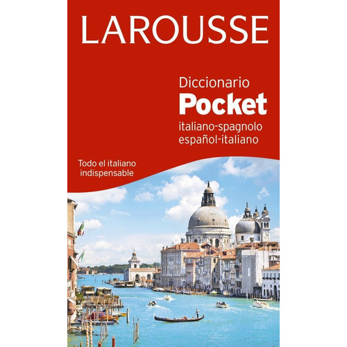 Diccionario Pocket espaÃÂ±ol-italiano / italiano-spagnolo, de Larousse Editorial. Editorial Larousse, tapa dura en español
