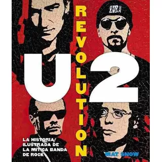 U2 Revolution - Mat Snow, De Mat Snow. Editorial Grijalbo En Español