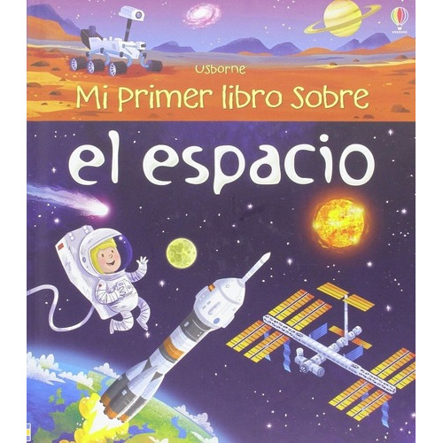 Libro Mi Primer Libro Sobre El Espacio
