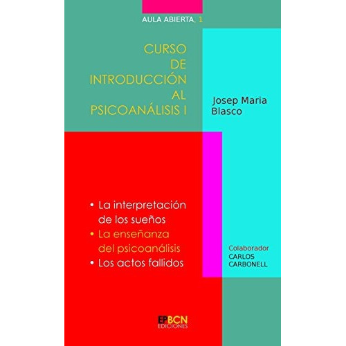 Libro : Curso De Introduccion Al Psicoanalisis I: La Inte...