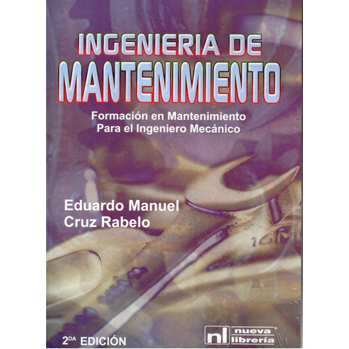 Ingenieria De Mantenimiento 2 E, De Cruz Rabelo. Editorial Nueva Libreria, Tapa Tapa Blanda En Español