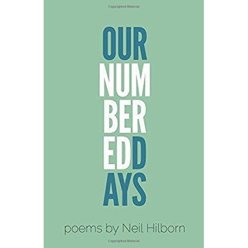 Our Numbered Days, De Neil Hilborn. Editorial Button Poetry, Tapa Blanda En Inglés, 2015