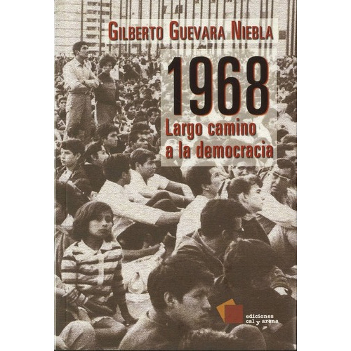 1968: Largo Camino A La Democracia