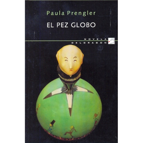 Pez Globo, El, de Prengler Paula. Editorial Varios-Autor, tapa blanda, edición 1 en español