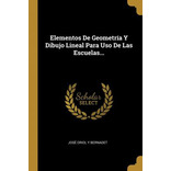 Libro Elementos De Geometr A Y Dibujo Lineal Para Uso De ...