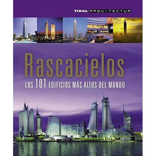 Rascacielos 101 Edificios Mas Altos Del Mundo, De Aa. Vv.. Editorial Susaeta Ediciones S En Español