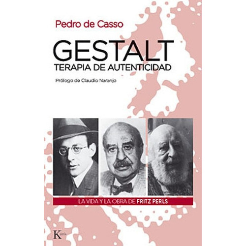 Gestalt , Terapia De Autenticidad, De De Casso, Pedro. Editorial Kairos, Tapa Blanda En Español, 1900