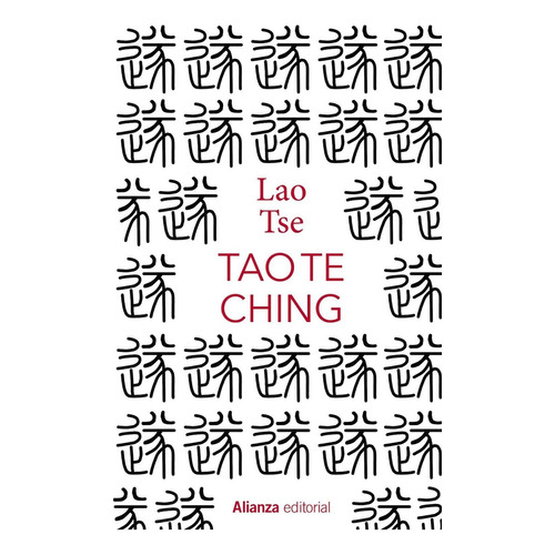 Tao te Ching: No Aplica, de Lao Tse. Serie No aplica, vol. No aplica. Editorial Alianza, tapa pasta dura, edición 1 en español, 2022