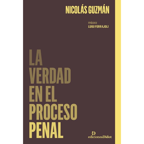 Verdad En El Proceso Penal, La - Nicolas Guzman