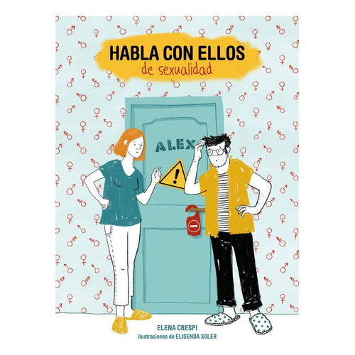 Habla con ellos de sexualidad, de Crespi, Elena#soler, Elisenda. Editorial LUNWERG EDITORES, tapa blanda en español