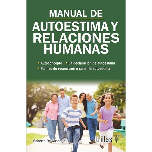 Manual De Autoestima Y Relaciones Humanas Trillas