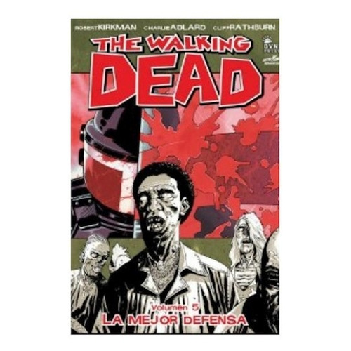 The Walking Dead Volumen 5 La Mejor Defensa - Comic