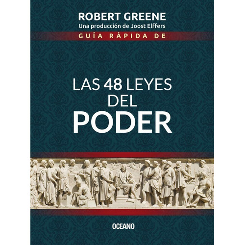 Guia Rapida De Las 48 Leyes Del Poder - Robert Greene