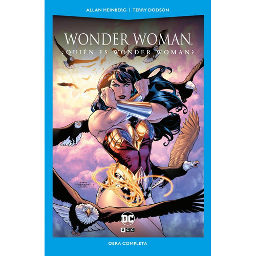 Wonder Woman ¿quien Es Wonder Woman?, De Allan Heinberg. Editorial Ecc, Tapa Blanda En Español, 2021