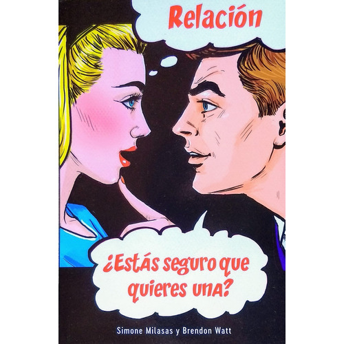 Libro: Relación. ¿estás Seguro Que Quieres Una? Relationship