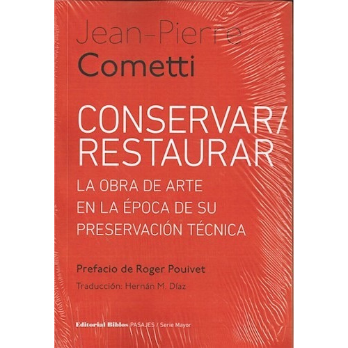 Conservar, Restaurar-cometti, Jean Pierre