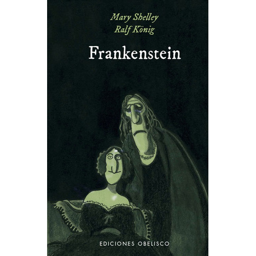 Frankenstein, De Shelley, Mary. Editorial Ediciones Obelisco S.l., Tapa Dura En Español