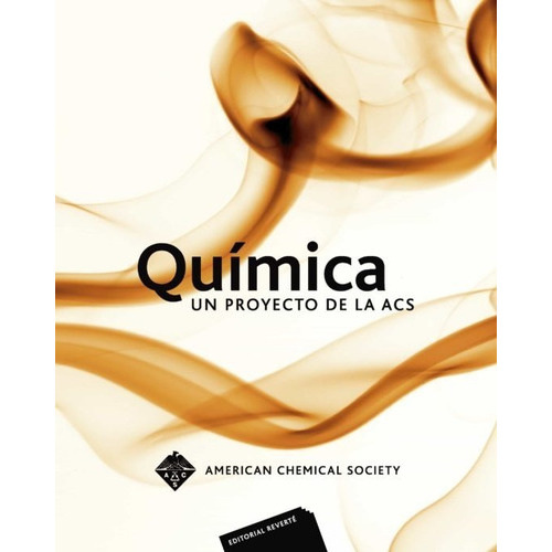 Química, Un Proyecto De La A.c.s., De American Chemical Society. Editorial Reverté, Tapa Blanda En Español, 2005