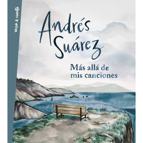 Más allá de mis canciones, de Suarez, Andres. Serie Ad hoc Editorial Aguilar, tapa dura en español, 2017