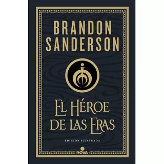 Heroe De Las Eras (mistborn Ilustrada 3) - Brandon Sanderson