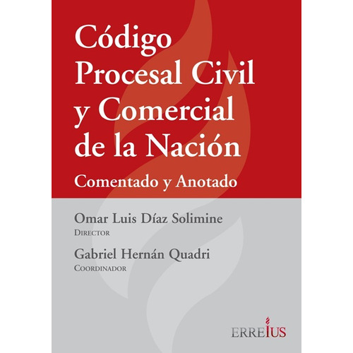 Código Procesal Civil Y Comercial - Comentado Y Anotado