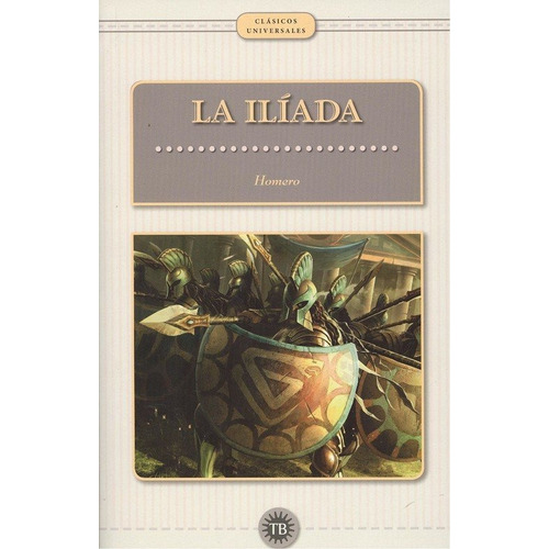 Iliada,la, De ., Homero. Editorial Total Book En Español