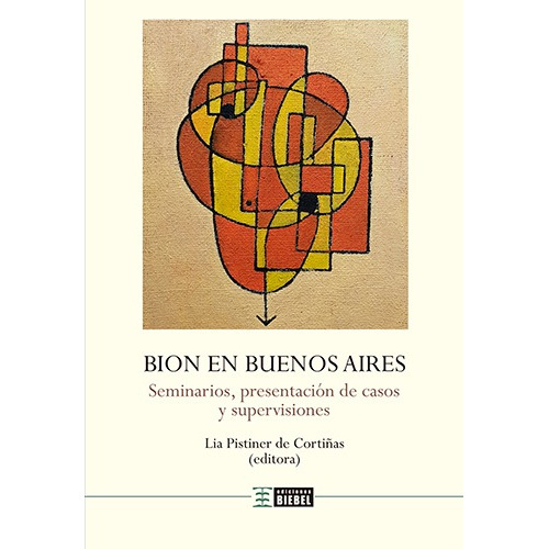 Bion En Buenos Aires - W. R. Bion / Lia Pistiner De Cortiñas