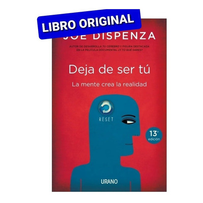 Deja De Ser Tu Joe Dispenza