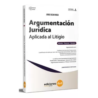 Argumentación Jurídica Aplicada Al Litigio / Jorge Rossi