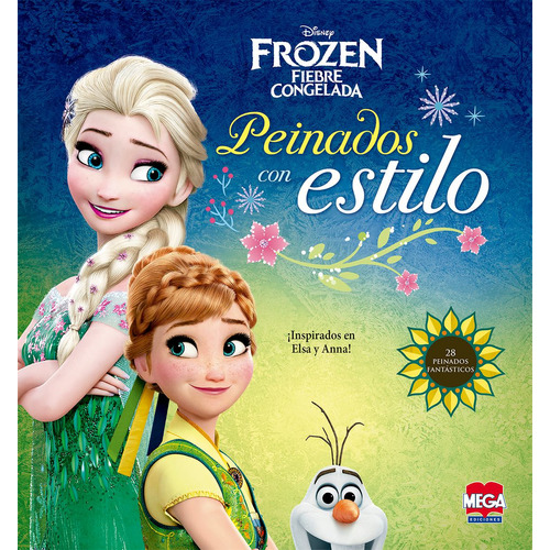 Frozen. Peinados con Estilo, de Skuladottir, Jack. Editorial Mega Ediciones, tapa dura en español, 2015