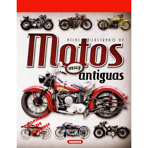 Atlas Ilustrado De Motos Muy Antiguas Original