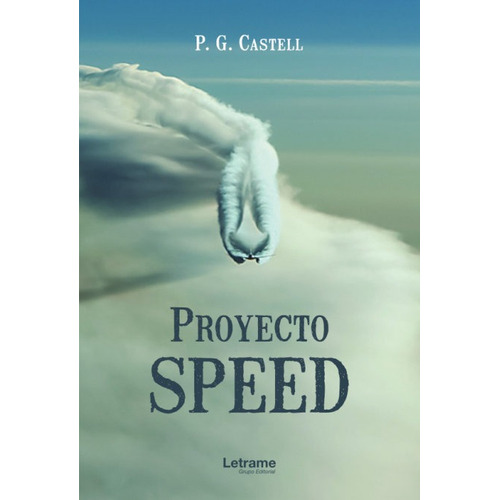 Proyecto Speed, De G. Castell, P.. Editorial Letrame S.l., Tapa Blanda En Español