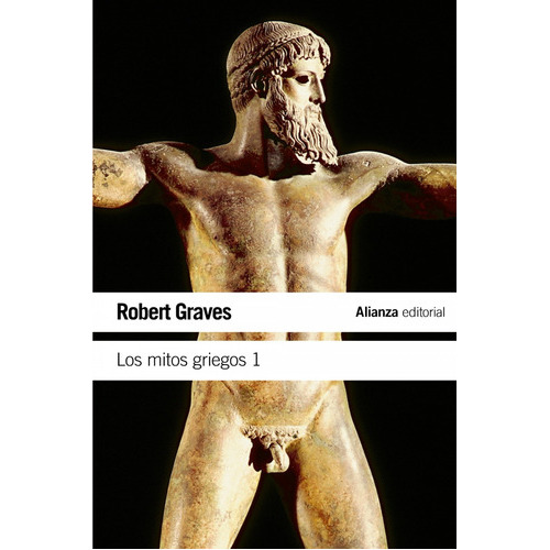 Los Mitos Griegos, 1 - Robert Graves