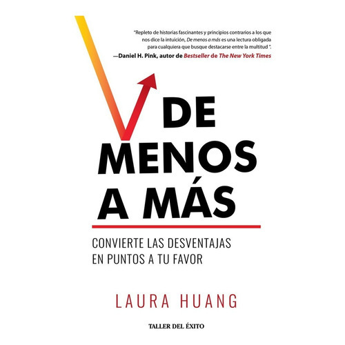 De Menos A Mas, De Laura Huang. Editorial Taller Del Éxito, Tapa Blanda En Español, 2022