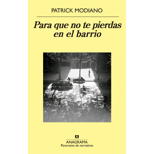 Para Que No Te Pierdas En El Barrio - Patrick Modiano