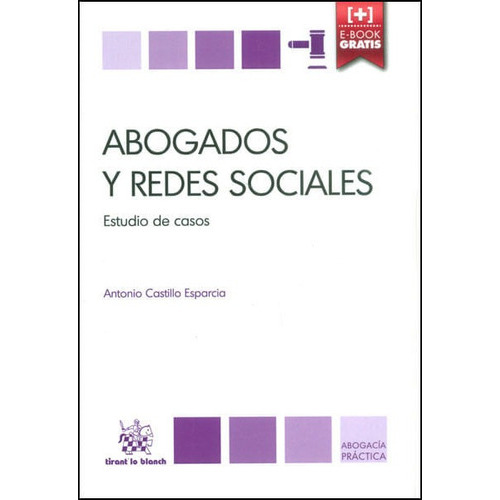 Abogados Y Redes Sociales. Estudio De Casos, De Antonio Castillo Esparcia. Editorial Distrididactika, Tapa Blanda, Edición 2014 En Español