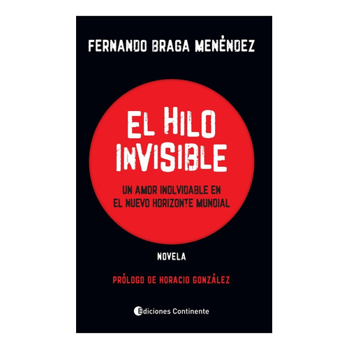 Libro El Hilo Invisible De Fernando Braga Menendez