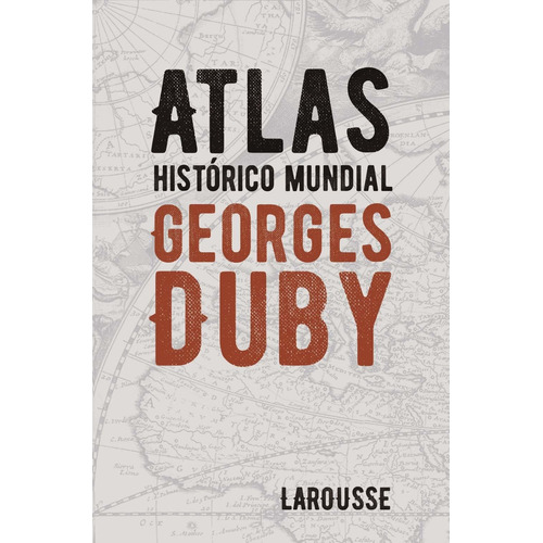 Atlas Historico Mundial Georges Duby - 5ª Edicion - Duby