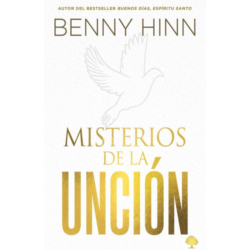 Misterios De La Unción, De Benny Hinn. Editorial Nivel Uno, Tapa Blanda En Español