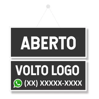 Placa Aberto E Volto Logo Personalizado Cor Preta