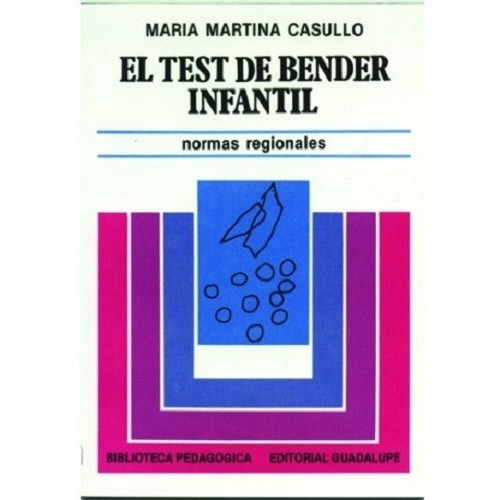 El Test De Bender Infantil, De Casullo, María Martina. Editorial Guadalupe En Español